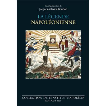La légende napoléonienne