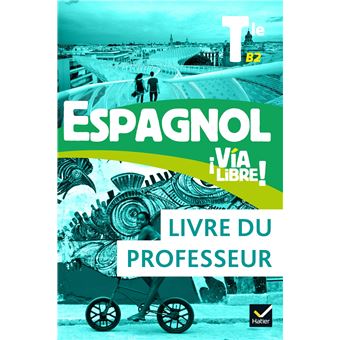 Espagnol Tle - Éd. 2020 - Livre du professeur