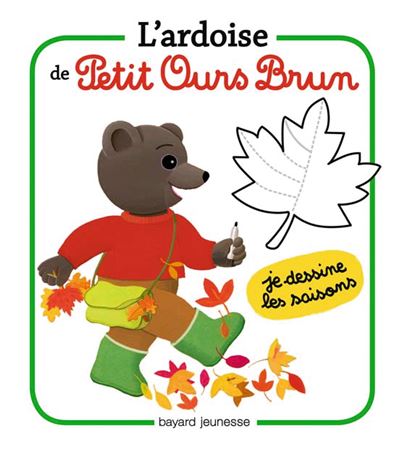 L'ardoise de Petit Ours Brun - Je dessine les saisons
