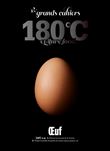 Les grands cahiers 180°C - Oeuf