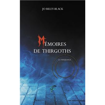 Mémoires de Thirgoths