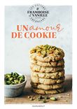 Les goûters de Framboise & Vanille - Un amour de cookie
