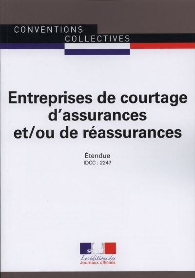 Entreprises de courtage d'assurances et / ou de réassurance