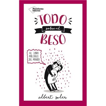 Todo sobre el beso - 1