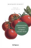 Etonnantes histoires de légumes et de fines herbes