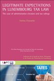 Legitimate expectations in Luxembourg tax law