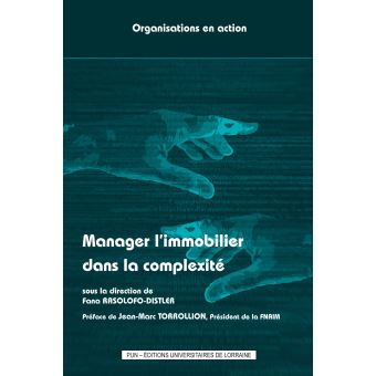 Manager l'immobilier dans la complexite