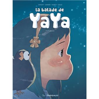 La balade de Yaya intégrale tome 1