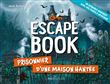 Escape book : Prisonnier d'une maison hantée