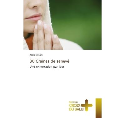 30 graines de seneve - une exhortation par jour