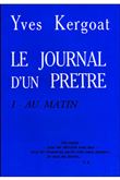 Le journal d'un prêtre - tome 1