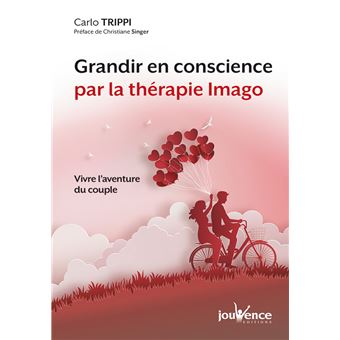 Grandir en conscience par la thérapie imago
