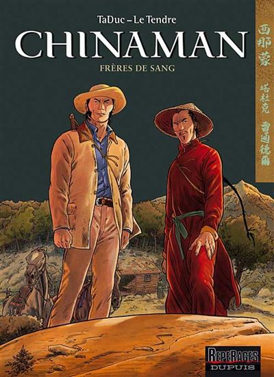 Chinaman - Frères de sang - Serge Le Tendre - cartonné