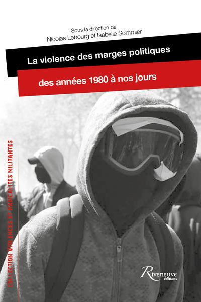 La violence des marges politiques