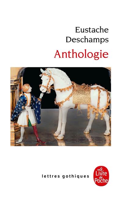 Anthologie - Eustache Deschamps - Poche