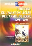 L'histoire de l'aviation légère de l'armée de terre 1794-2004