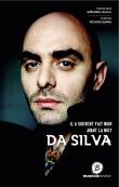 Da Silva, il a souvent fait noir avant la nuit