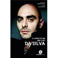 Da Silva, il a souvent fait noir avant la nuit