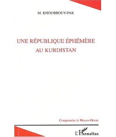 Une république éphémère au kurdistan - M. Khoubrouy-Pak - broché