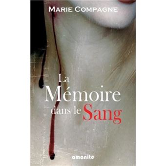 La mémoire dans le sang