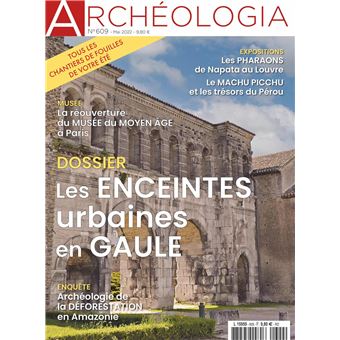 Archéologia N°609 - Les enceintes urbaines en Gaule - Mai 2022