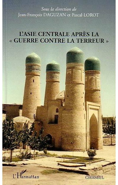 L'Asie Centrale après la guerre contre la terreur