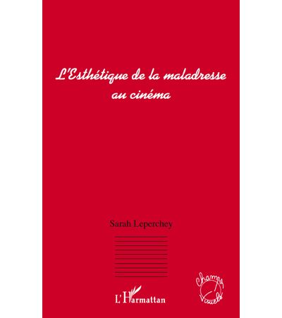 Esthétique de la maladresse au cinéma