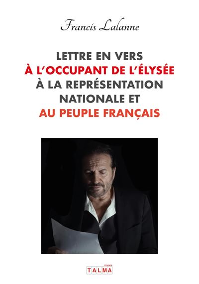 Lettre en vers à l'occupant de l'Élysée, à la Représentation nationale et au peuple français
