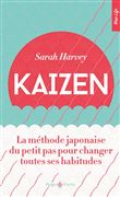 Kaizen - La méthode japonaise du petit pas pour chnger toutes ses habitudes