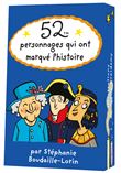 52 personnages qui ont marqué l'histoire