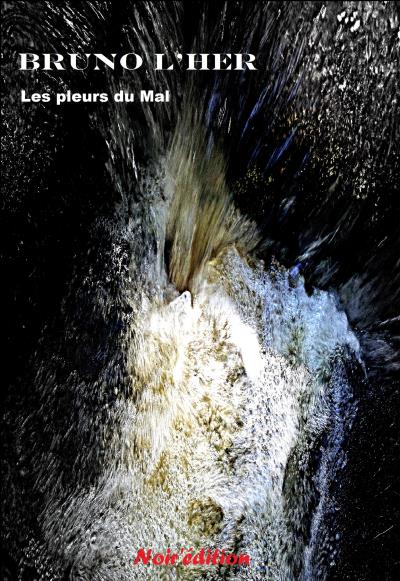 Les pleurs du Mal