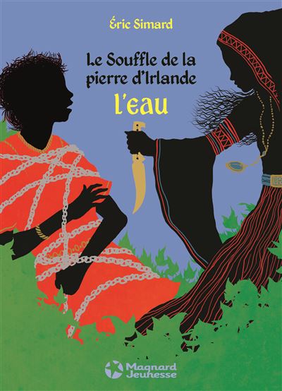 Le souffle de la Pierre d'Irlande 4 - L'eau