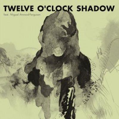 Twelve o’clock shadow