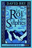 Court toujours: Le Roi des Sylphes