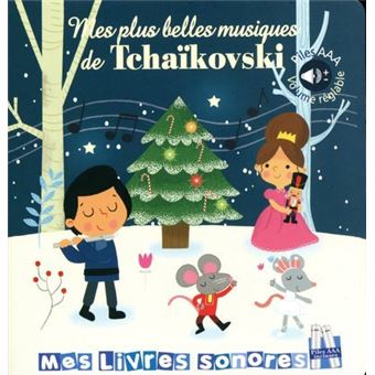 Mes plus belles musiques Tchaikovski