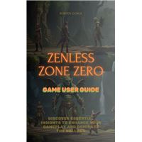 Zenless Zone Zero Game User Guide