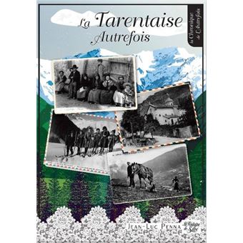 La Tarentaise d'Autrefois