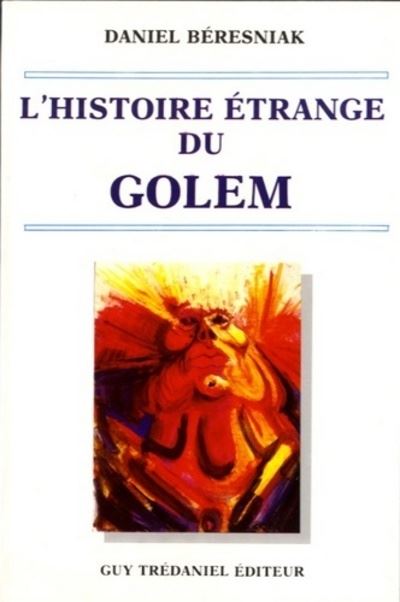 histoire etrange du golem