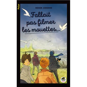 Fallait pas filmer les mouettes...