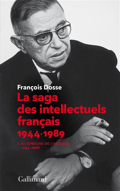 La saga des intellectuels français, I