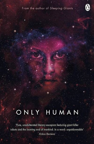 Only Human - Sylvain Neuvel - Poche