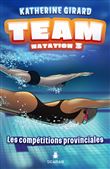 Team Natation - Les compétitions provinciales