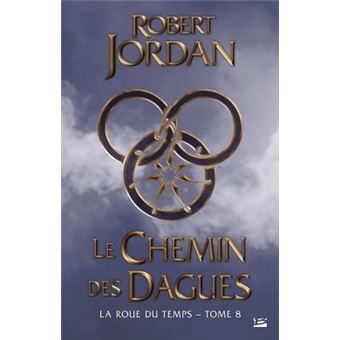 Robert Jordan - La Roue du Temps tome 8 Le-chemin-des-dagues