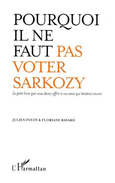 Pourquoi il ne faut pas voter Sarkozy