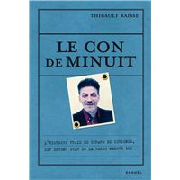 Le con de minuit. L'histoire vraie de Gérard de Suresnes, SDF devenu star de la radio malgré lui
