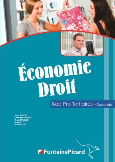 Economie Droit 2de Bac Pro Tertiaires - Broché - Christelle Aarnink ...