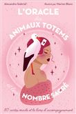 L'Oracle des Animaux Totems et leur nombre sacré