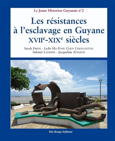Les résistances à l'esclavage en Guyane