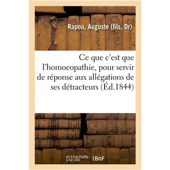Ce que c'est que l'homoeopathie