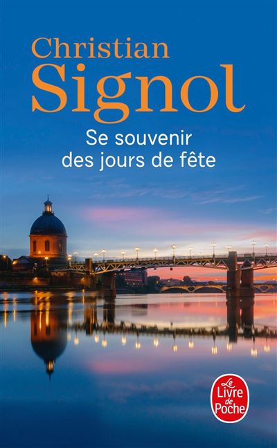 Se souvenir des jours de fête - Christian Signol - Poche